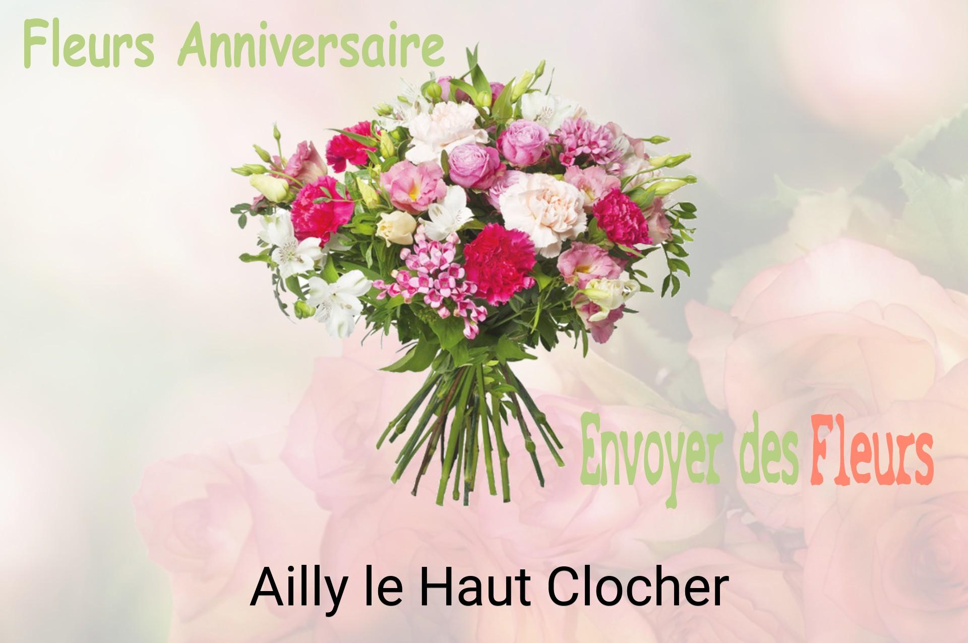 Bouquet de fleurs d’anniversaire livré à Ailly-le-Haut-Clocher